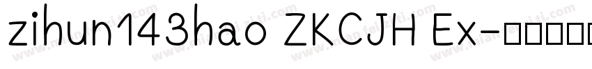 zihun143hao ZKCJH Ex字体转换